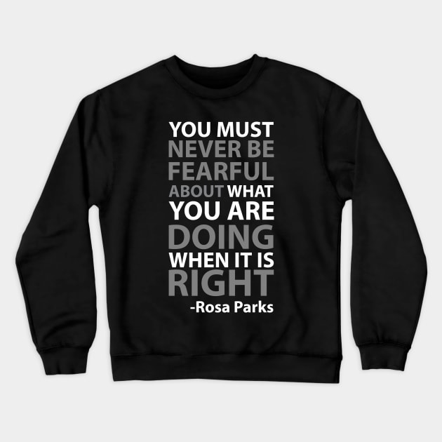 Never Be Fearful | Rosa Parks Crewneck Sweatshirt by UrbanLifeApparel